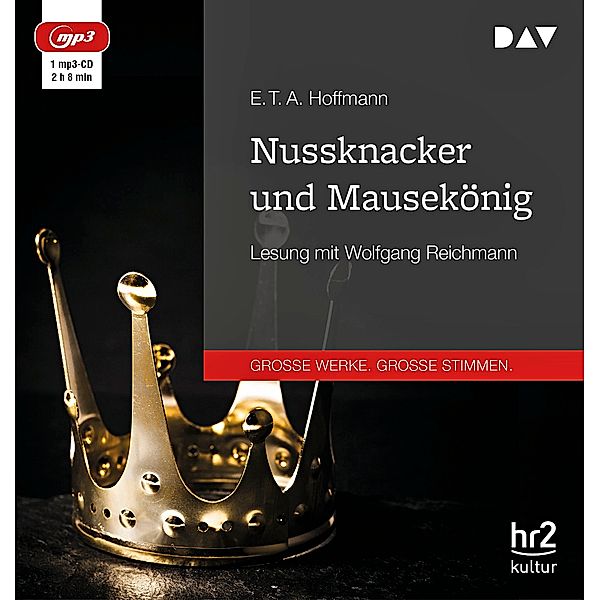 Große Werke. Große Stimmen - Nussknacker und Mausekönig,1 Audio-CD, 1 MP3, E. T. A. Hoffmann