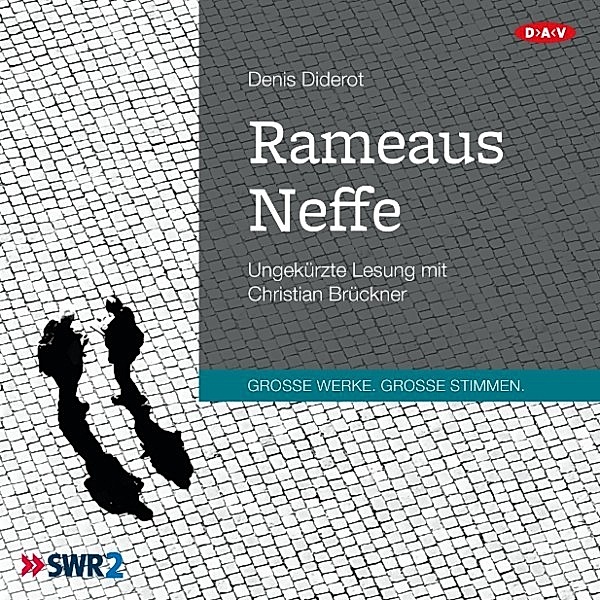 GROSSE WERKE. GROSSE STIMMEN - Rameaus Neffe, Denis Diderot
