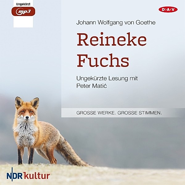 GROSSE WERKE. GROSSE STIMMEN - Reineke Fuchs, Johann Wolfgang Von Goethe