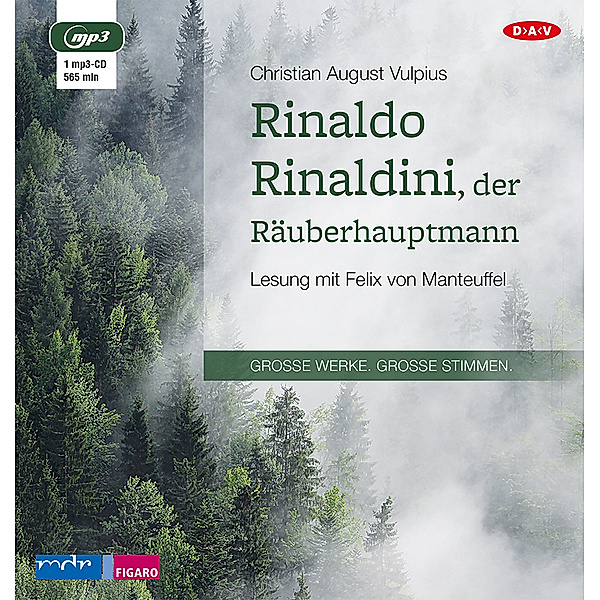 Große Werke. Große Stimmen - Rinaldo Rinaldini, der Räuberhauptmann,1 Audio-CD, 1 MP3, Christian August Vulpius
