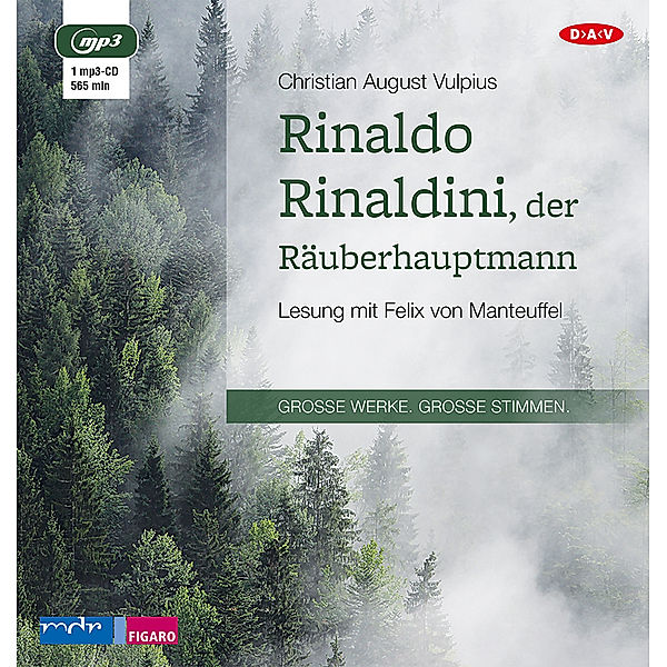 Große Werke. Große Stimmen - Rinaldo Rinaldini, der Räuberhauptmann,1 Audio-CD, 1 MP3, Christian August Vulpius