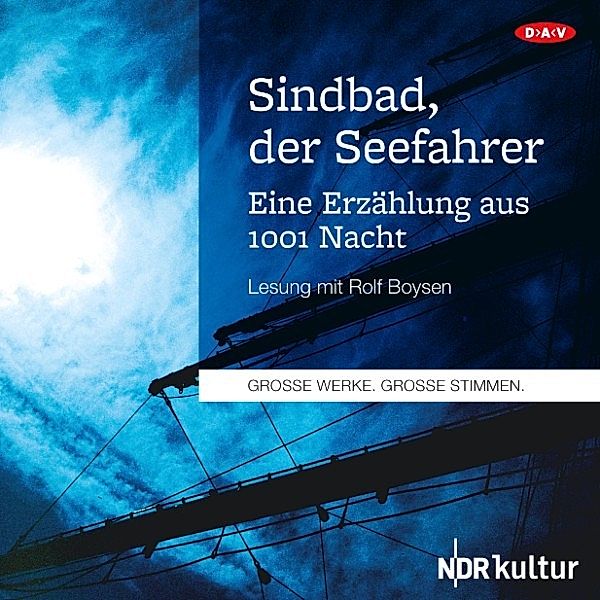 GROSSE WERKE. GROSSE STIMMEN - Sindbad, der Seefahrer. Eine Erzählung aus 1001 Nacht, Unbekannt