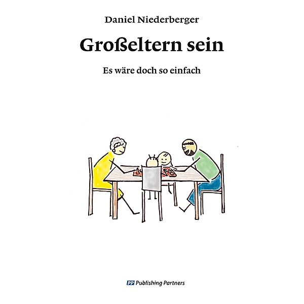 Grosseltern sein, Daniel Niederberger
