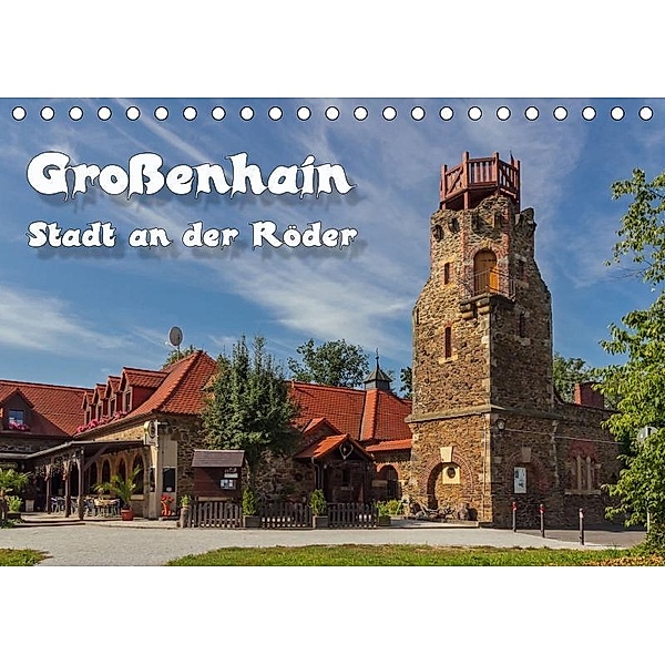 Großenhain, Stadt an der Röder (Tischkalender 2017 DIN A5 quer), Birgit Seifert