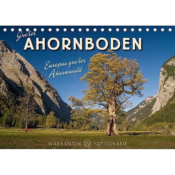 Großer Ahornboden - Europas großer Ahornwald (Tischkalender 2021 DIN A5 quer), Karl H. Warkentin