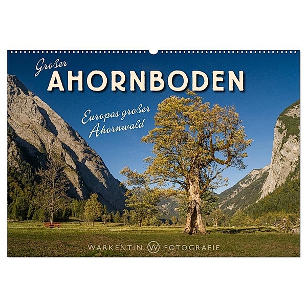 Großer Ahornboden - Europas großer Ahornwald (Wandkalender 2024 DIN A2 quer), CALVENDO Monatskalender, Karl H. Warkentin