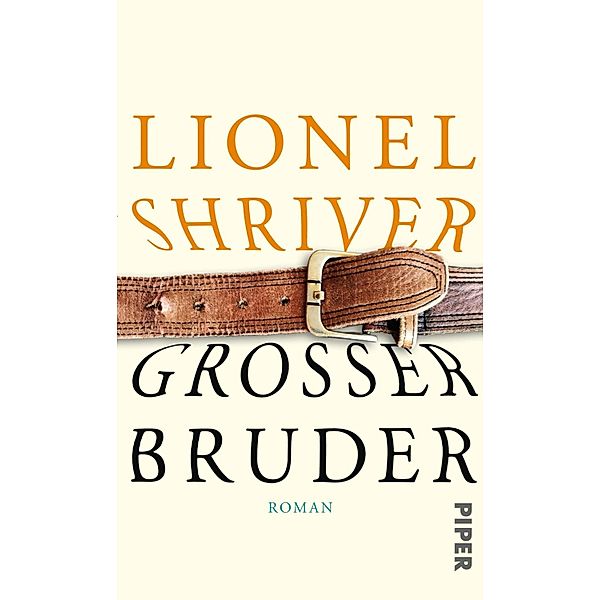 Großer Bruder, Lionel Shriver