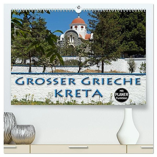 Großer Grieche Kreta (hochwertiger Premium Wandkalender 2025 DIN A2 quer), Kunstdruck in Hochglanz, Calvendo, Flori0