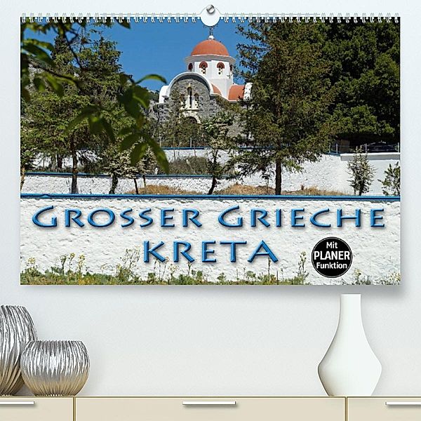 Großer Grieche Kreta (Premium, hochwertiger DIN A2 Wandkalender 2023, Kunstdruck in Hochglanz), Flori0