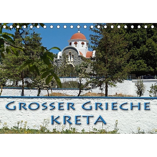Großer Grieche Kreta (Tischkalender 2020 DIN A5 quer)