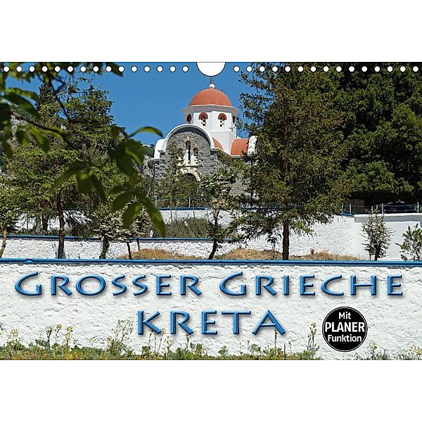 Großer Grieche Kreta (Wandkalender 2021 DIN A4 quer), Flori0