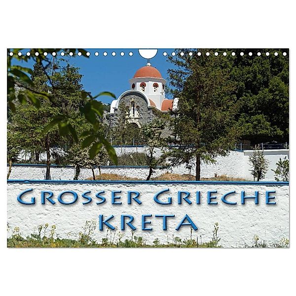 Grosser Grieche Kreta (Wandkalender 2024 DIN A4 quer), CALVENDO Monatskalender, Flori0