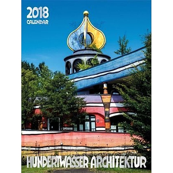 Großer Hundertwasser Architektur Kalender 2018, Friedensreich Hundertwasser