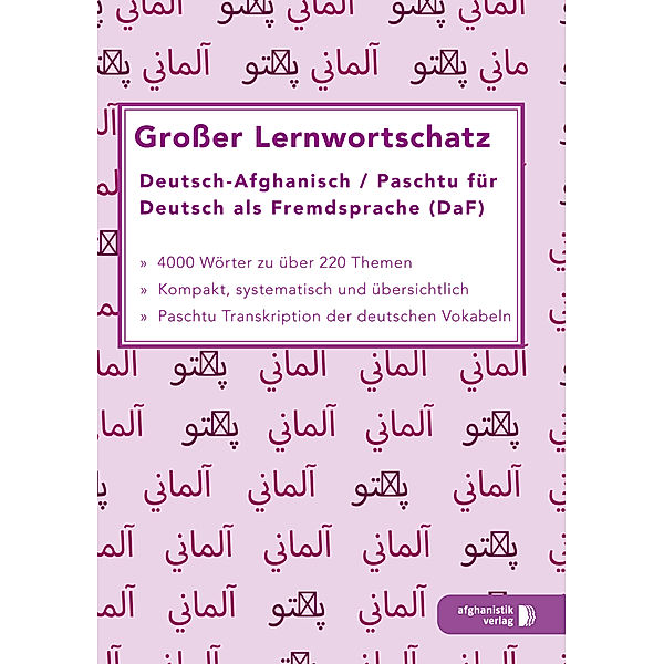 Großer Lernwortschatz Deutsch-Afghanisch / Paschtu für Deutsch als Fremdsprache (DaF), Noor Nazrabi