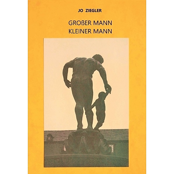GROssER MANN - KLEINER MANN, Jo Ziegler