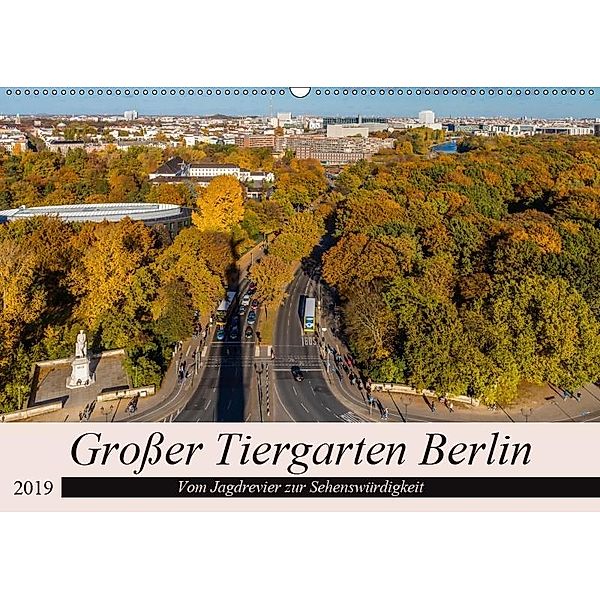 Großer Tiergarten Berlin - Vom Jagdrevier zur Sehenswürdigkeit (Wandkalender 2019 DIN A2 quer), ReDi Fotografie