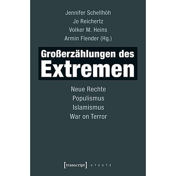 Grosserzählungen des Extremen / X-Texte zu Kultur und Gesellschaft