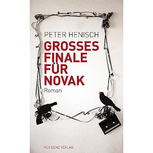 Großes Finale für Novak, Peter Henisch