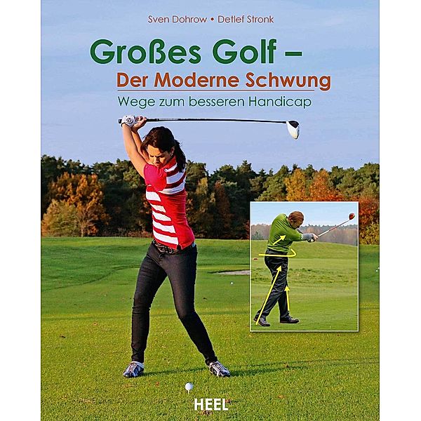 Grosses Golf - Der moderne Schwung, Sven Dohrow, Detlef Stronk