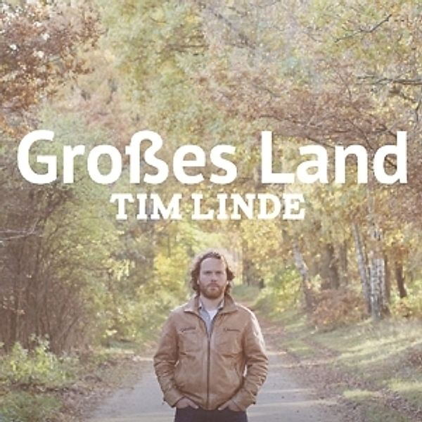 Grosses Land, Tim Linde