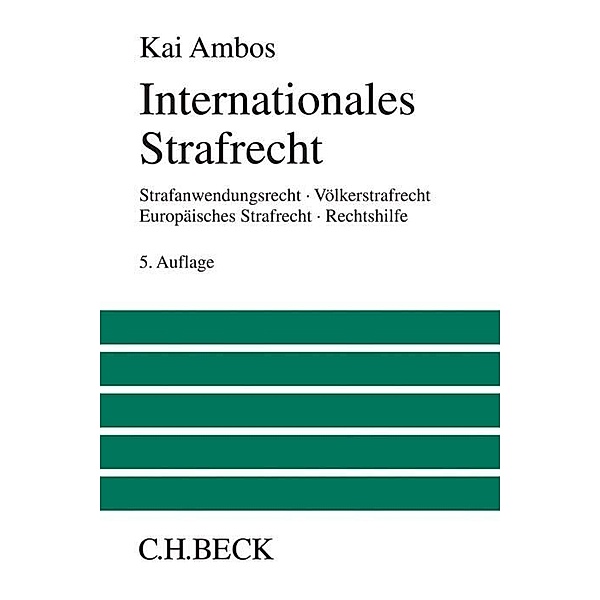 Grosses Lehrbuch / Internationales Strafrecht, Kai Ambos