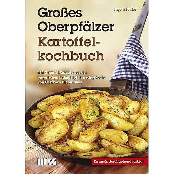 Großes Oberpfälzer Kartoffelkochbuch, Inge Häußler