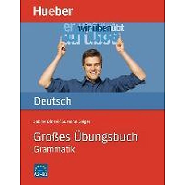 Großes Übungsbuch Deutsch - Grammatik, Sabine Dinsel, Susanne Geiger