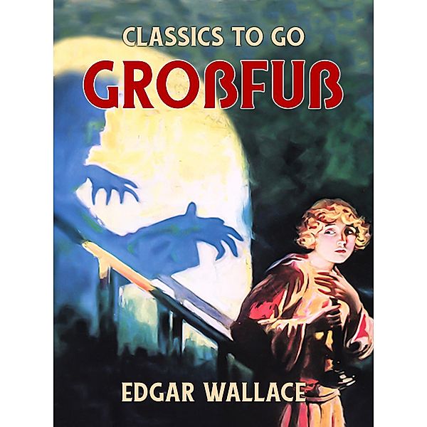 Großfuß, Edgar Wallace