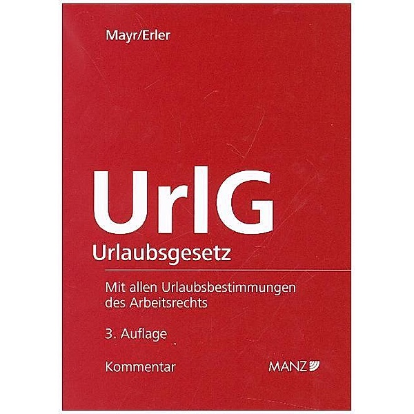 Großkommentar / UrlG Urlaubsrecht, Klaus Mayr, Gregor Erler