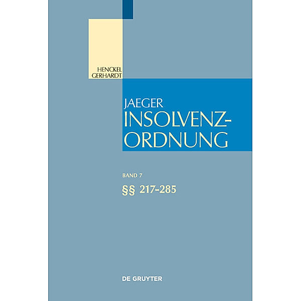 Großkommentare der Praxis / §§ 217-285, Wolfram Henckel, Walter Gerhardt