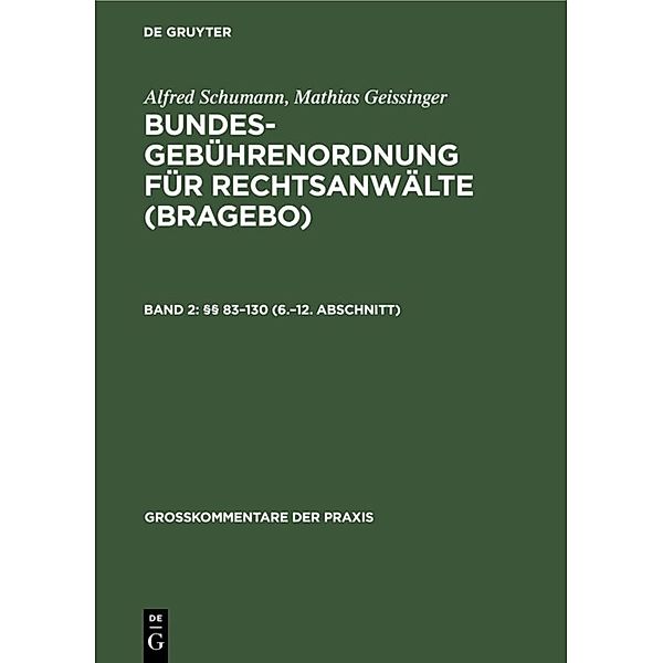 Großkommentare der Praxis / §§ 83-130 (6.-12. Abschnitt), Alfred Schumann, Mathias Geissinger