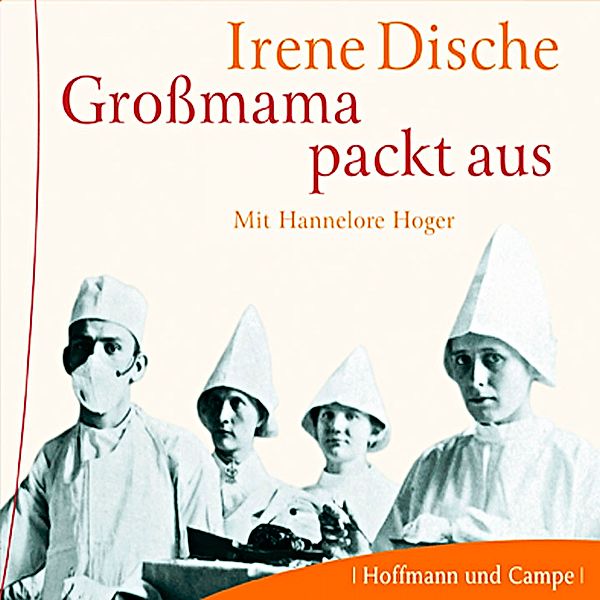 Grossmama packt aus, 8 Audio-CDs, Irene Dische