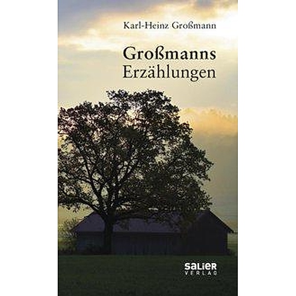 Großmanns Erzählungen, Karl-Heinz Großmann