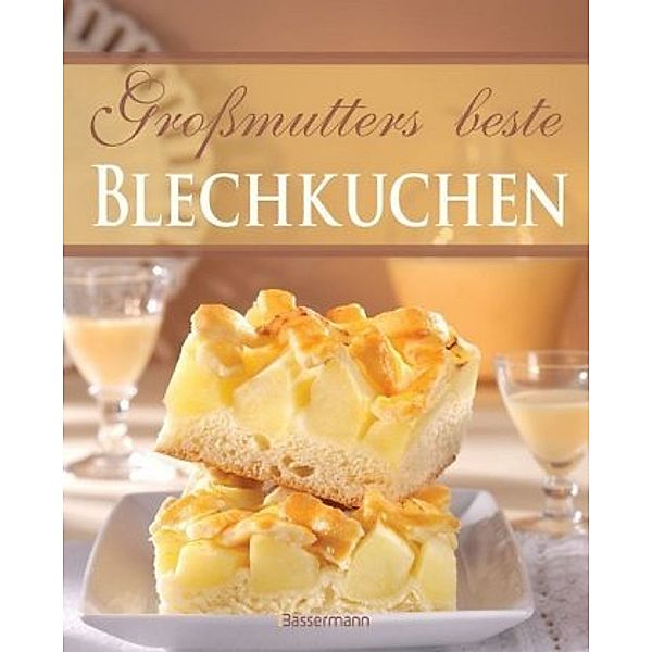 Großmutters beste Blechkuchen