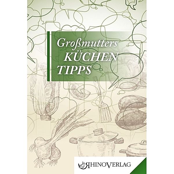 Großmutters Küchentipps