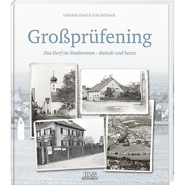 Großprüfening, Fritz Rehbach, Gabriele Deml