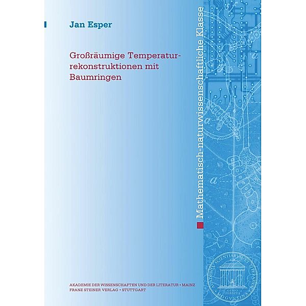 Großräumige Temperaturrekonstruktionen mit Baumringen, Jan Esper