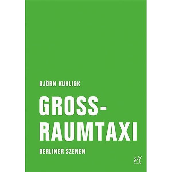 Grossraumtaxi, Björn Kuhligk
