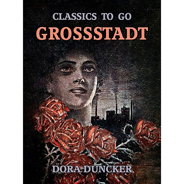 Grossstadt, Dora Duncker