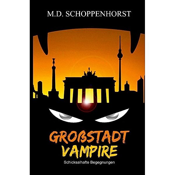 Grossstadtvampire, Monika Schoppenhorst