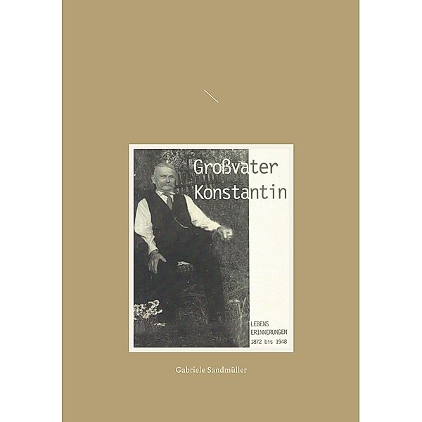 Großvater Konstantin, Gabriele Sandmüller