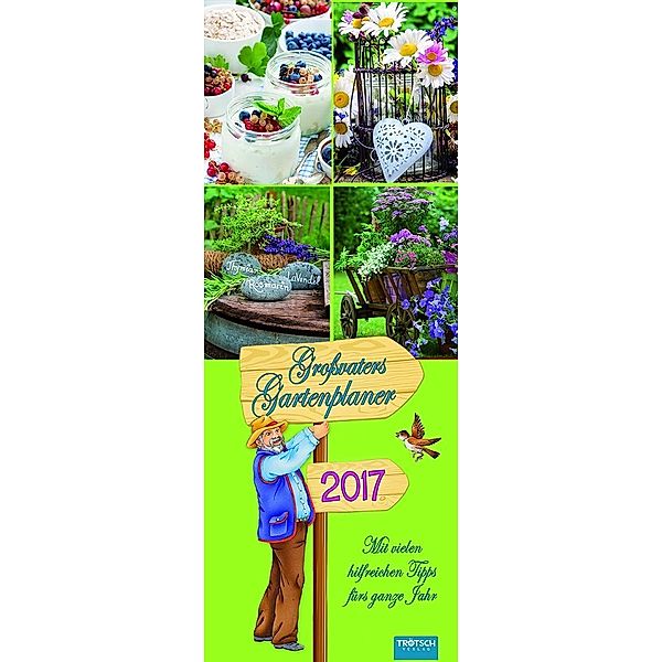 Großvaters Gartenplaner 2017