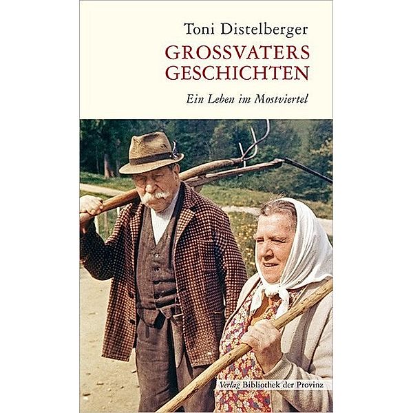 Grossvaters Geschichten, Toni Distelberger