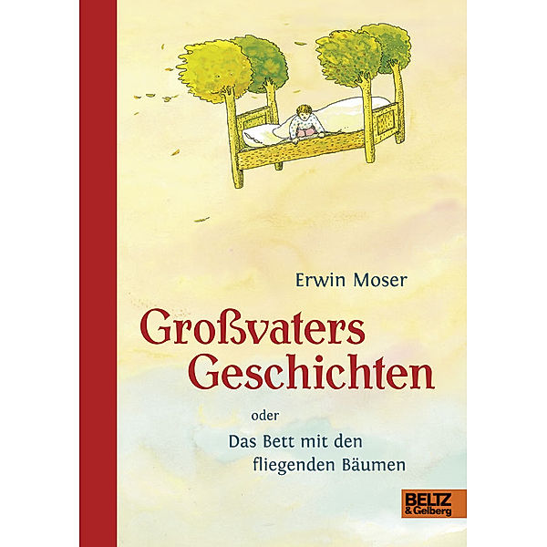 Grossvaters Geschichten oder Das Bett mit den fliegenden Bäumen, Erwin Moser