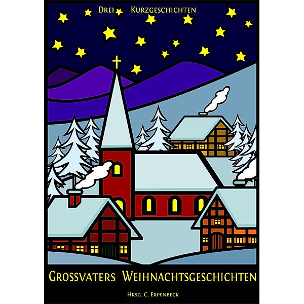Grossvaters Weihnachtsgeschichten, Leo Tolstoy, Peter Roseggerl, Hermann Löns