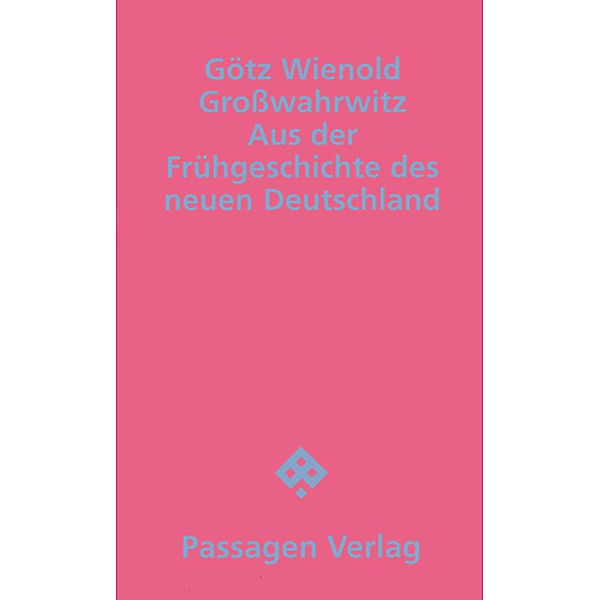 Großwahrwitz, Götz Wienold