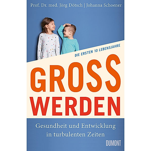 Grosswerden, Jörg Dötsch, Johanna Schoener