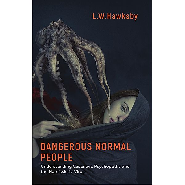 Grosvenor House Publishing: Dangerous Normal People, L. K. Hawksby