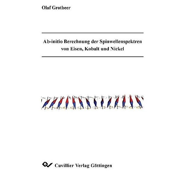 Grotheer, O: AB-initio Berechnung der Spinwellenspektren von, Olaf Grotheer