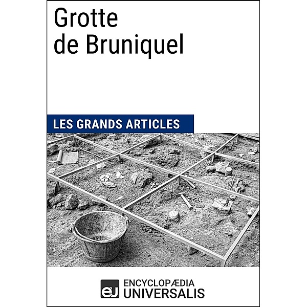 Grotte de Bruniquel, Encyclopaedia Universalis
